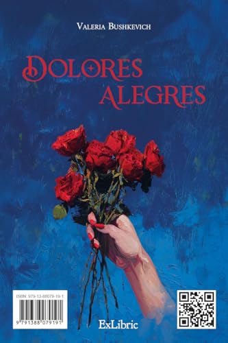 Dolores alegres y alegrías dolorosas