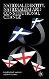 National Identity, Nationalism and Constitutional Change