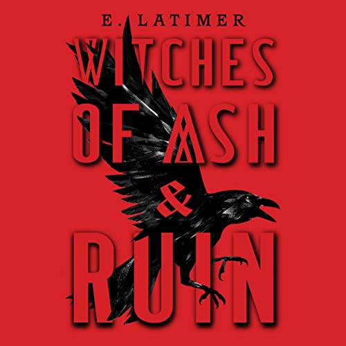 Witches of Ash and Ruin by E. Latimer episode artwork