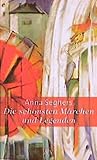 Die schönsten Märchen und Legenden - Anna Seghers 