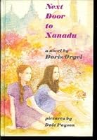 Next Door to Xanadu: A Novel 0060246103 Book Cover