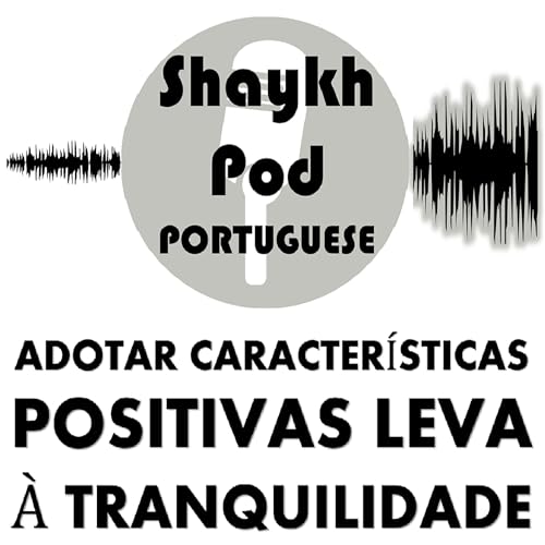 ShaykhPod - O Caminho da Paz de Espírito cover art