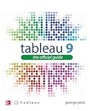 Tableau 9: The Official Guide (Database & ERP - OMG)