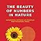 The Beauty of Numbers in Nature: Mathematical Patterns and Principles ...