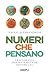 Numeri Che Pensano. Le Sei Grandi Idee Matematiche Dentro L’Ia - 3