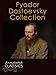 Fyodor Dostoevsky: Collection of 30 Classic Works with analysis and historical background (Annotated and Illustrated) (Annotated Classics)