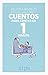 Cuentos para contar en 1 minuto (Spanish Edition)