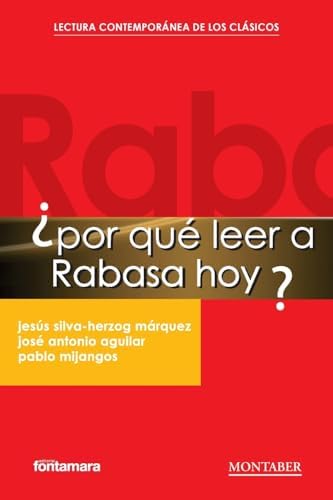 Amazon | ¿Por qué leer a Rabasa hoy? | Silva-Herzog Márquez, Jesús ...