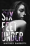 Six Feet Under (Mad Love Duet)