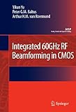 Integrated 60GHz RF Beamforming in CMOS (Analog Circuits and Signal Processing)