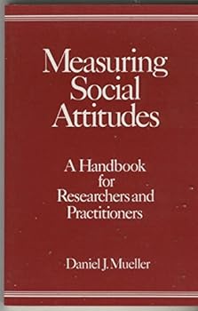 Paperback Measuring Social Attitudes: A Handbook for Researchers and Practitioners Book