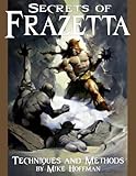 Secrets of Frazetta: Techniques and Methods