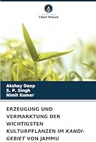 ERZEUGUNG UND VERMARKTUNG DER WICHTIGSTEN KULTURPFLANZEN IM KANDI-GEBIET VON JAMMU (German Edition) 6208813093 Book Cover