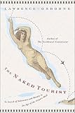 The Naked Tourist: In Search of Adventure and Beauty in the Age of the Airport Mall
