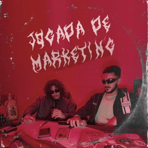 Jogada de Marketing [Explicit]