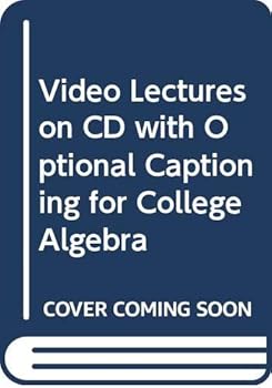 CD-ROM Video Lectures on CD with Optional Captioning for College Algebra Book