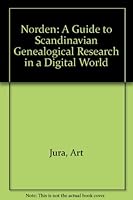 Norden: A Guide to Scandinavian Genealogical Research in a Digital World 0897254600 Book Cover