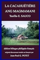 La Cacahuétière: Ang Magmamani (French Edition) 1326189662 Book Cover