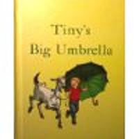 Tiny's Big Umbrella 0395068762 Book Cover