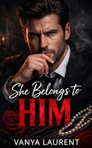 She Belongs to Him: A Dark Mafia Secret Baby Romance