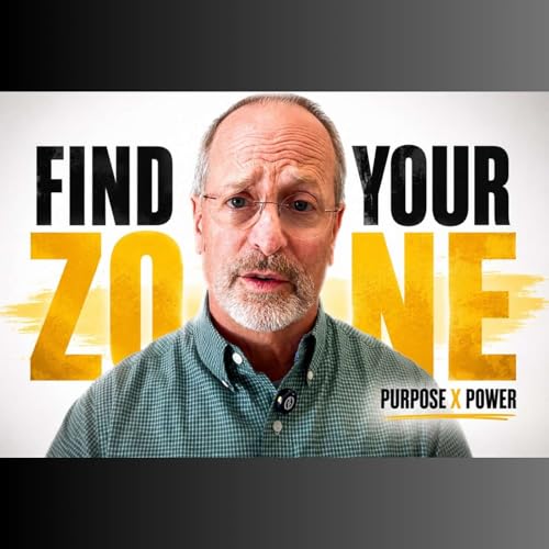 079. Find Your Zone: Where Your Purpose and God's Power Meet