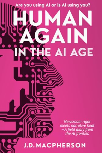 Human Again: In The Ai Age