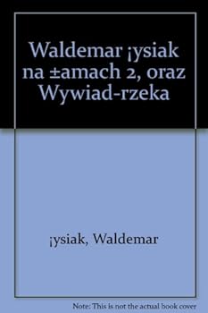 Łysiak na łamach 2 oraz wywiad rzeka - Book #2 of the Łysiak na łamach