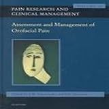 Assessment and Management of Orofacial Pain