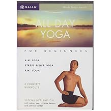 The All-Day Yoga Workout - A.M., Stress Relief, and P.M. Yoga for Beginners