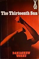 The Thirteenth Sun 0435901257 Book Cover