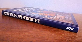 Hardcover La Bible en vitraux [French] Book