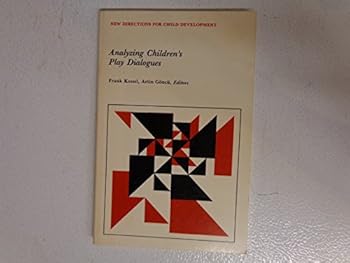 Paperback Analyzing Children's Play Dialogues (New Directions for Child & Adolescent Development) Book