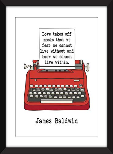 James Baldwin"Love Takes Off Masks" Quote - Unframed Print - Zitat/Ungerahmter Druck