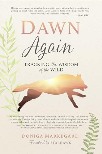  Dawn Again: Tracking the Wisdom of the Wild