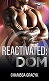 Reactivated: Dom (Project Phoenix Book 2)
