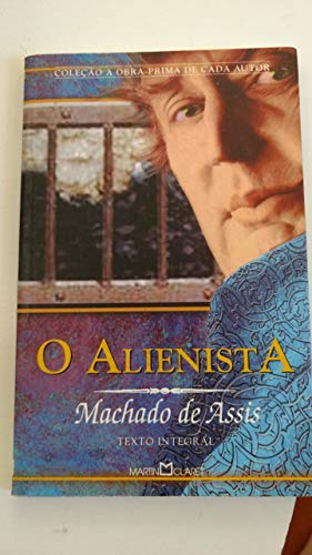 Obra-Prima. Alienista