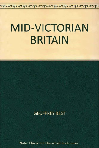 Mid-Victorian Britain : 1851-75 B000S5DN74 Book Cover
