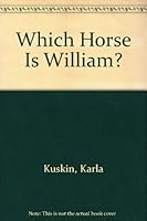 Which Horse Is William? 0688106374 Book Cover