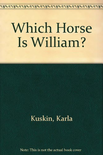 Which Horse Is William? 0688106374 Book Cover