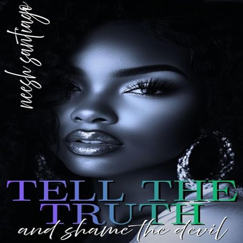 Tell the Truth And Shame the Devil cover art