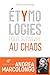 Etymologies: Pour Survivre Au Chaos (French Edition)