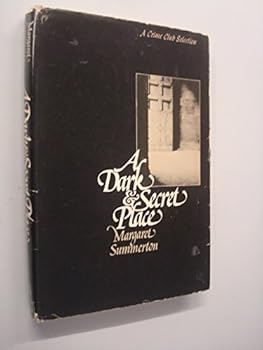 Hardcover A dark and secret place Book