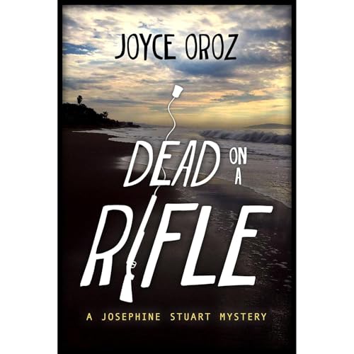 Dead On A Rifle Audiolibro Por Joyce Oroz arte de portada