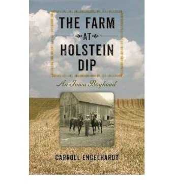 The Farm at Holstein Dip: An Iowa Boyhood (Bur Oak Books) ( ) - Common book cover