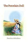 porcelain dolls  The Porcelain Doll