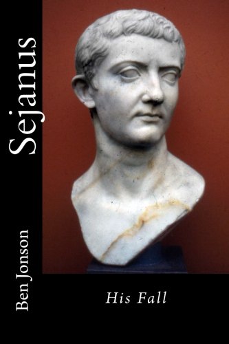 Sejanus : His Fall 1977973418 Book Cover