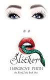 Slither (Blood Tithe)
