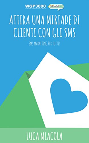 Attira una MIRIADE di clienti con gli SMS: SMS
