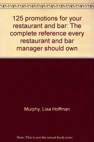 125 promotions for your restaurant and bar: The... 1881908100 Book Cover
