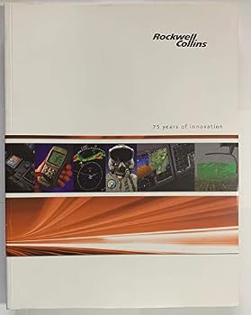 Hardcover Rockwell Collins: 75 Years of Innovation Book